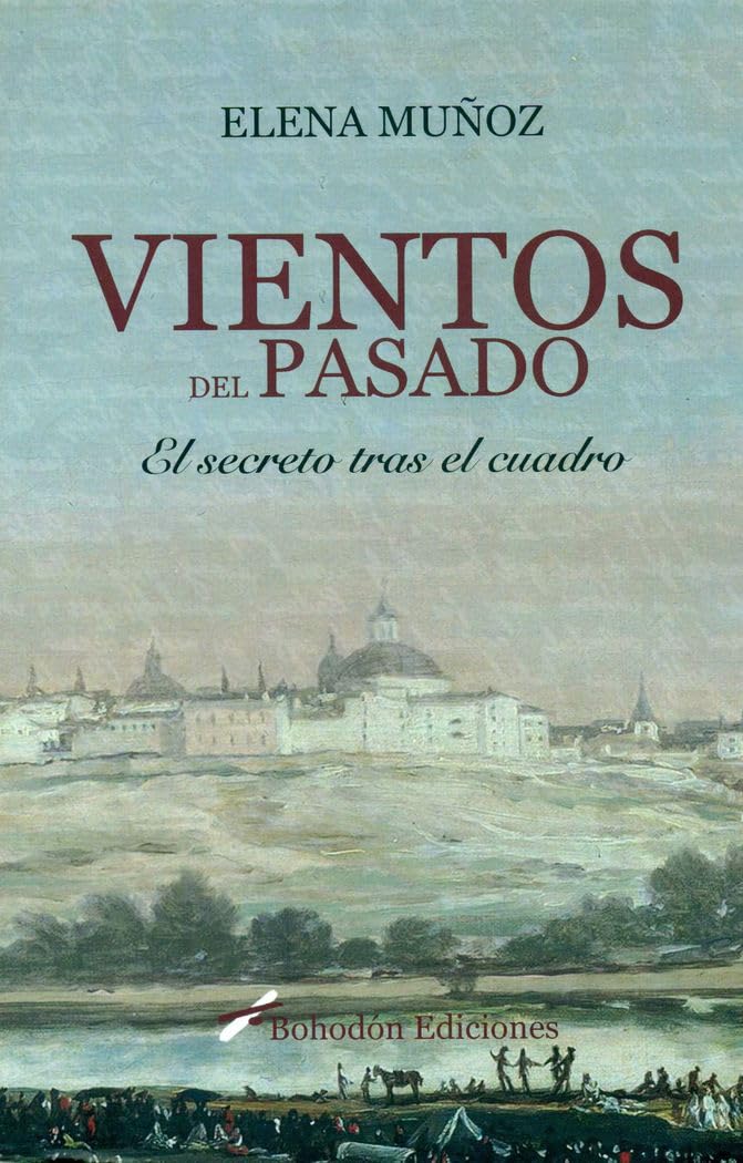 VIENTOS DEL PASADO: El secreto tras el cuadro (Bohodón Ediciones)