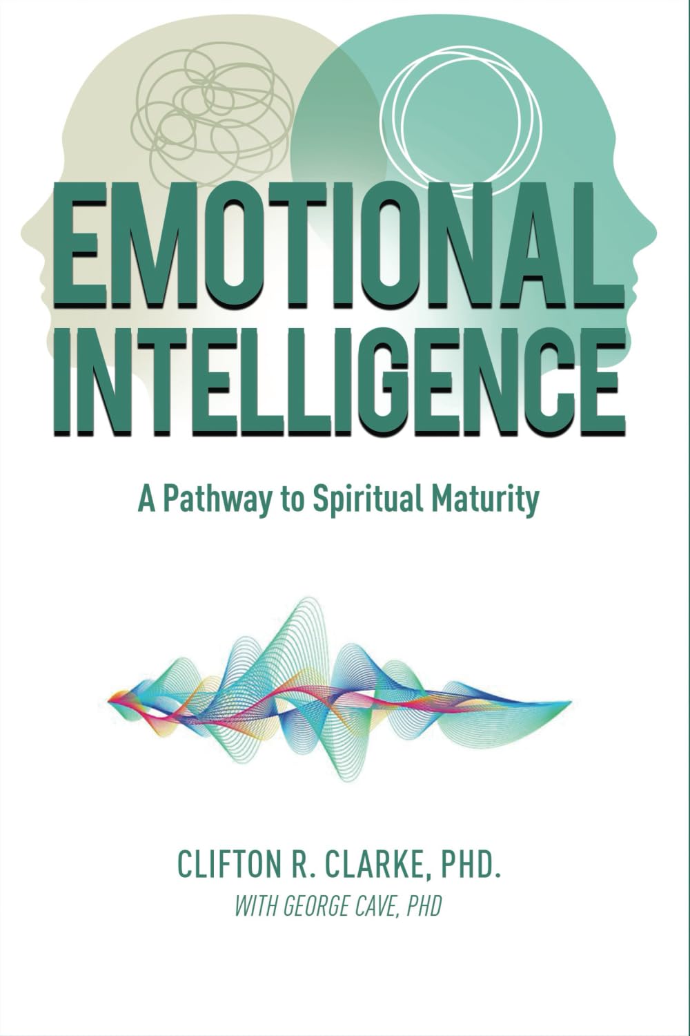 Emotional Intelligence: A Pathway to Spiritual Maturity