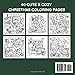 Comfy & Cozy Christmas Coloring Book: Bold & Easy, Simple & Cute Pictures With Thick Lines Featuring Super Cute Festive Characters and Comfy Winter Scenes.