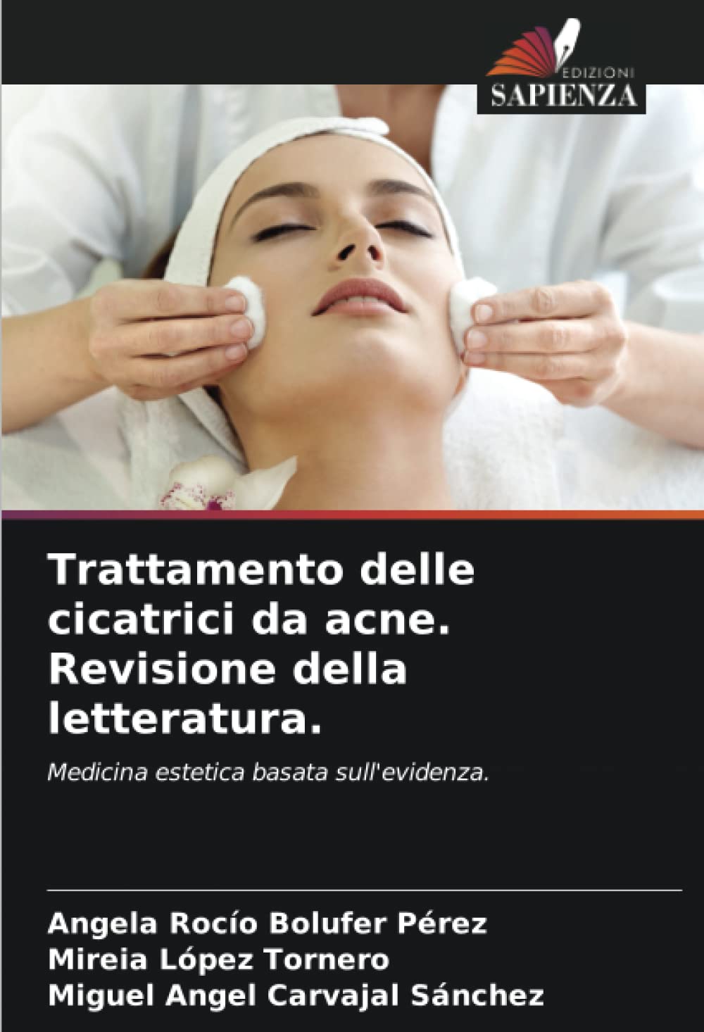 Trattamento delle cicatrici da acne. Revisione della letteratura.: Medicina estetica basata sull'evidenza.