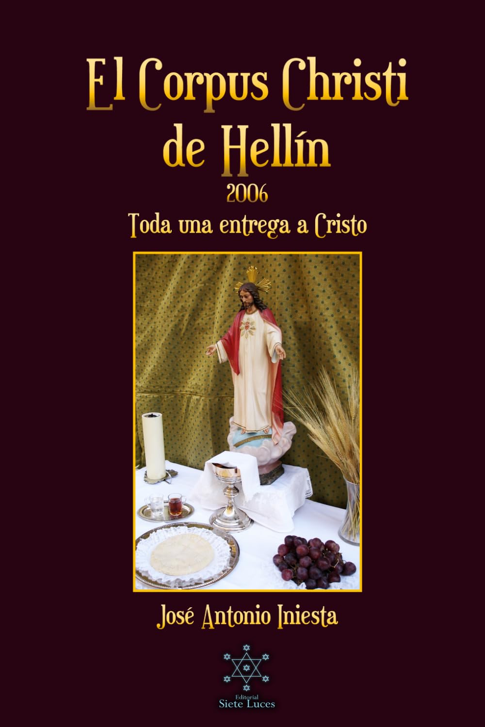 El Corpus Christi de Hellín 2006: Toda una entrega a Cristo