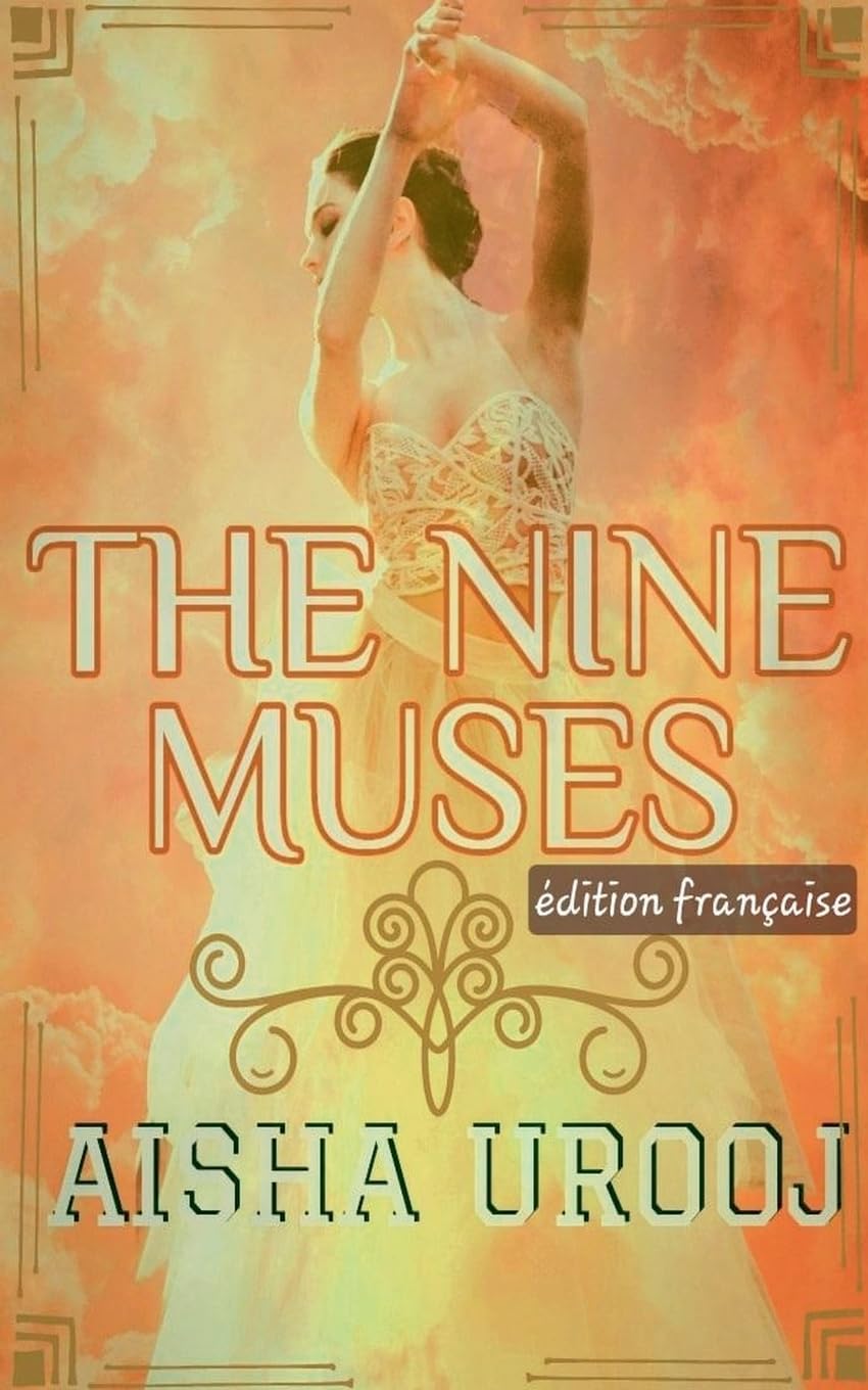 The Nine Muses: édition française (Soeurs de la Mythologie (Édition Française))
