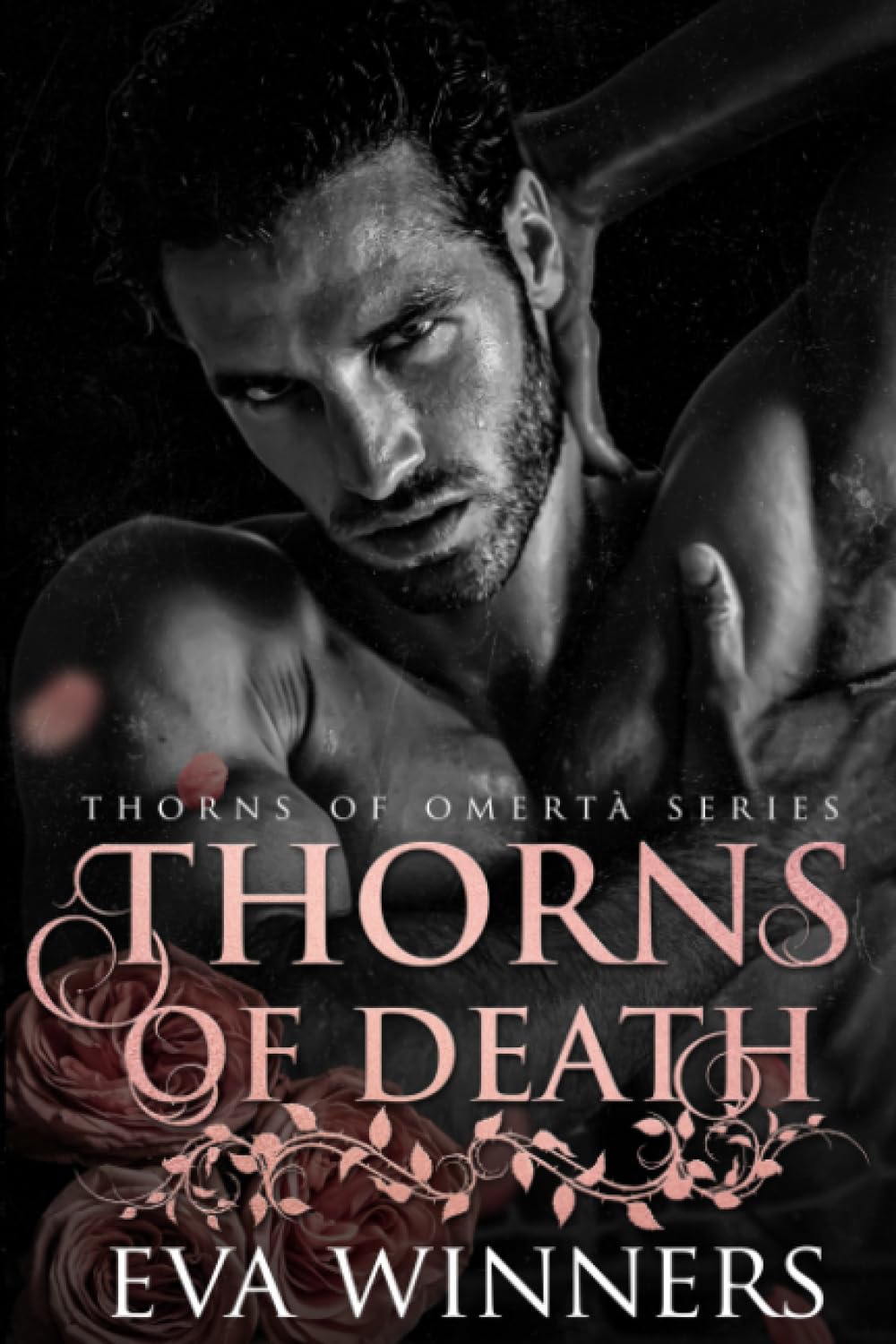 Thorns of Death: A Dark Mafia Romance: 3 (Thorns of Omertà)