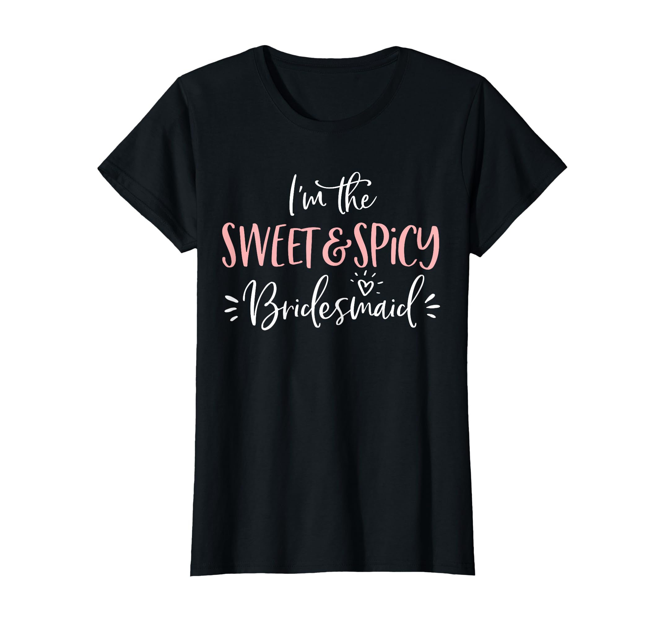 The Sweet & Spicy Bridesmaid Matching Bachelorette Party T-Shirt