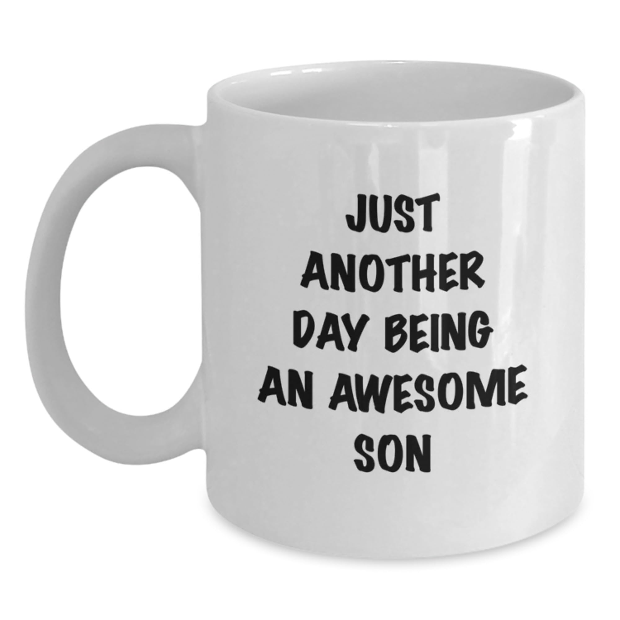 Funny Son White Coffee Mug — funny ceramic mug from ShopProudGifts