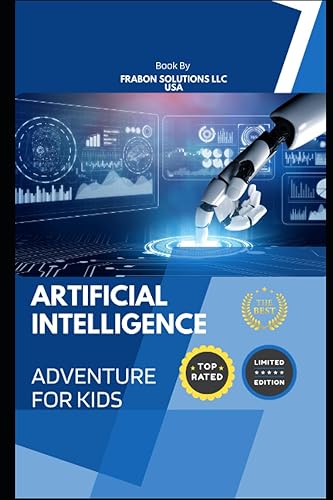 AI ADVENTURES FOR KIDS Exploring the World of Artificial Intelligence