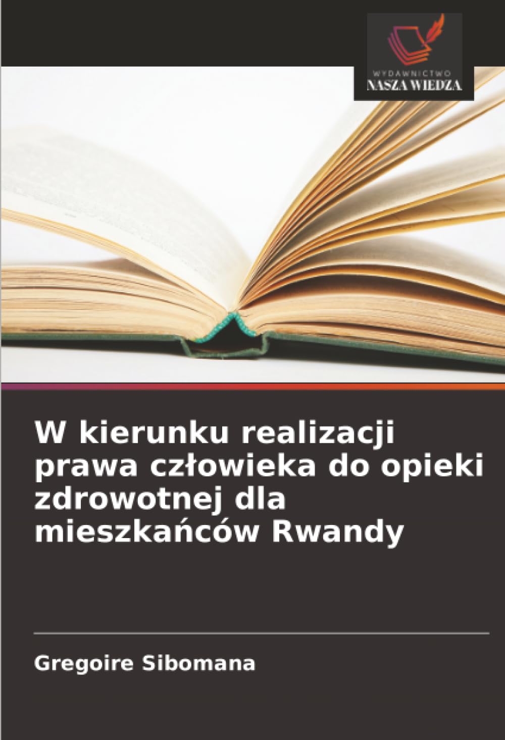 W kierunku realizacji prawa człowieka do opieki zdrowotnej dla mieszkańców Rwandy