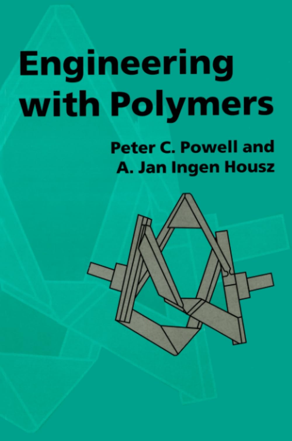 Engineering with Polymers, 2nd Edition