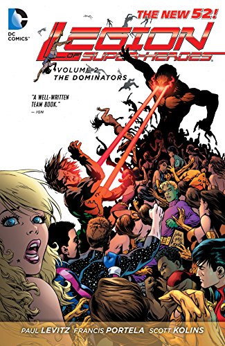 Legion of Super-Heroes (2011-2013) Vol. 2: The Dominators