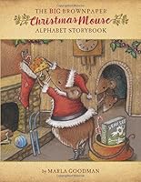 The Big Brownpaper Christmas Mouse Storybook: A Holiday Alphabet Look and Find Book 1791878784 Book Cover