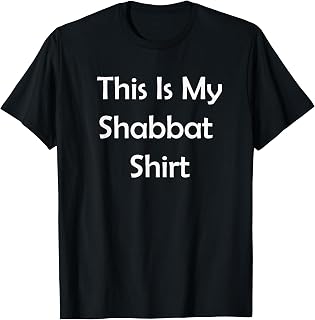 This Is My Shabbat Shirt T-Shirt