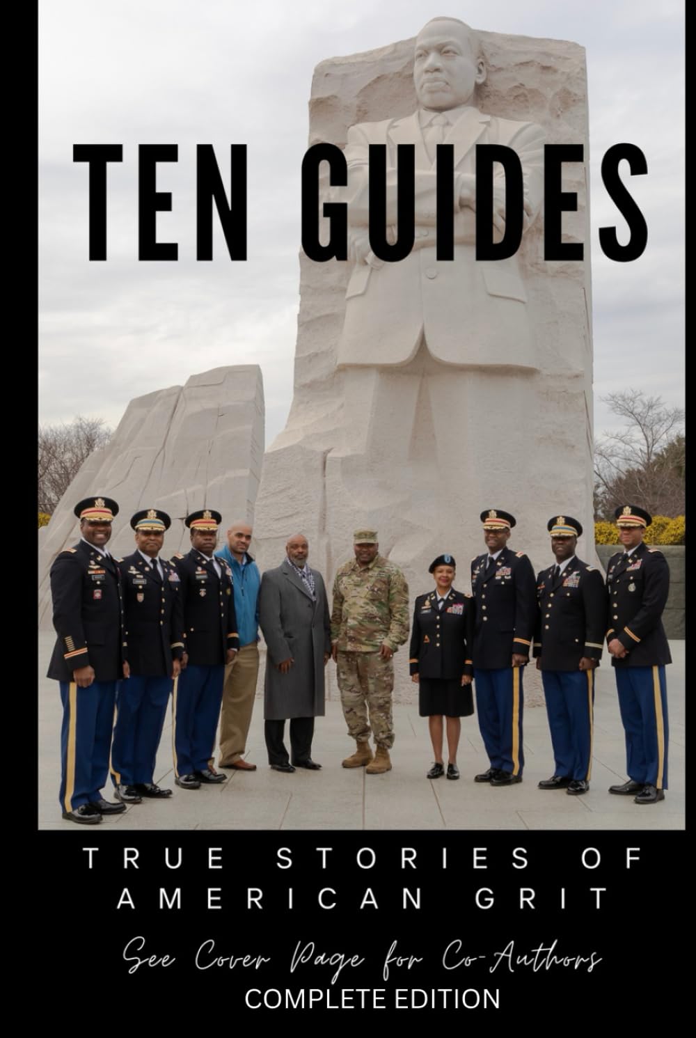 Ten Guides: True Stories of American Grit (Complete Edition)