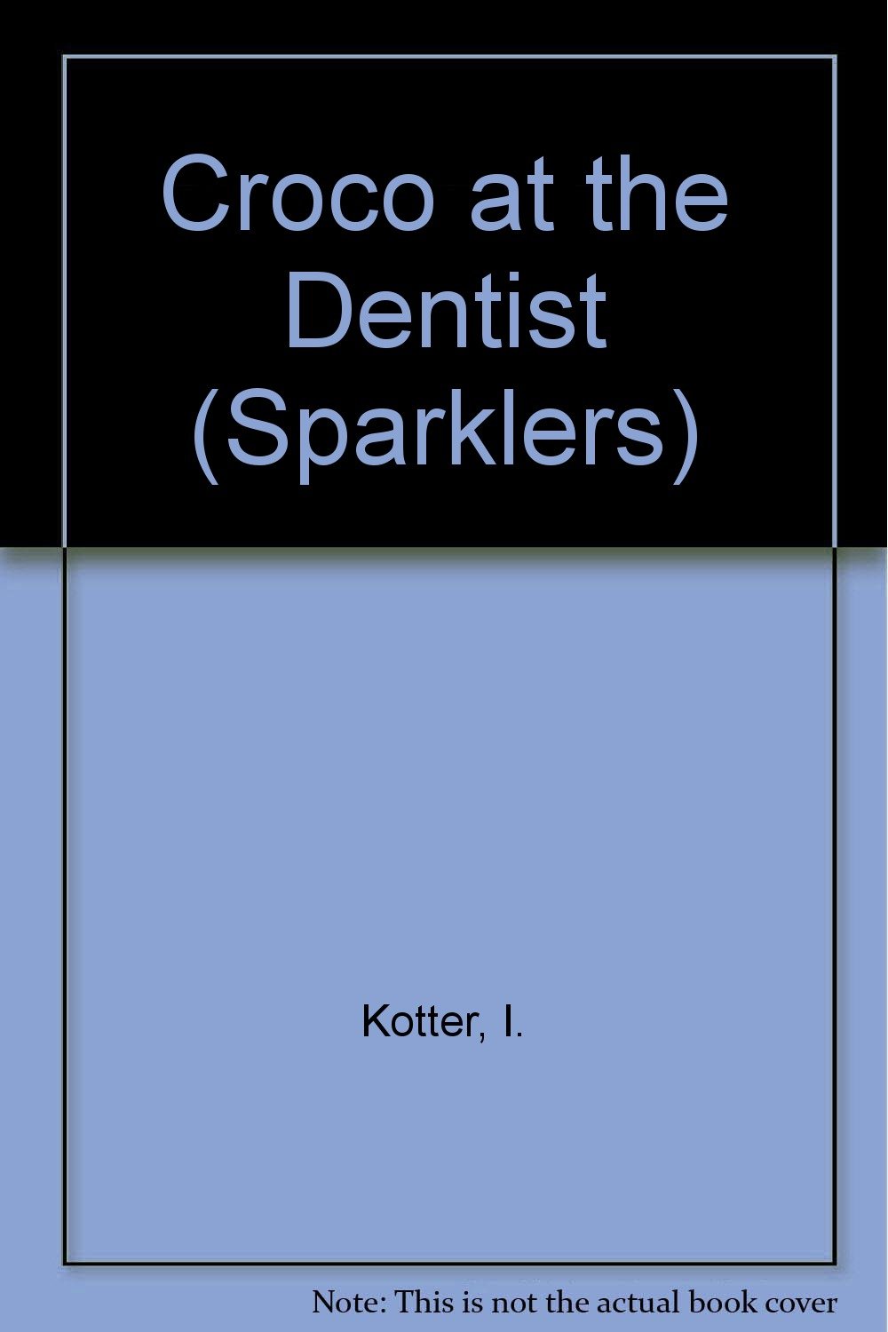 Croco at the Dentist