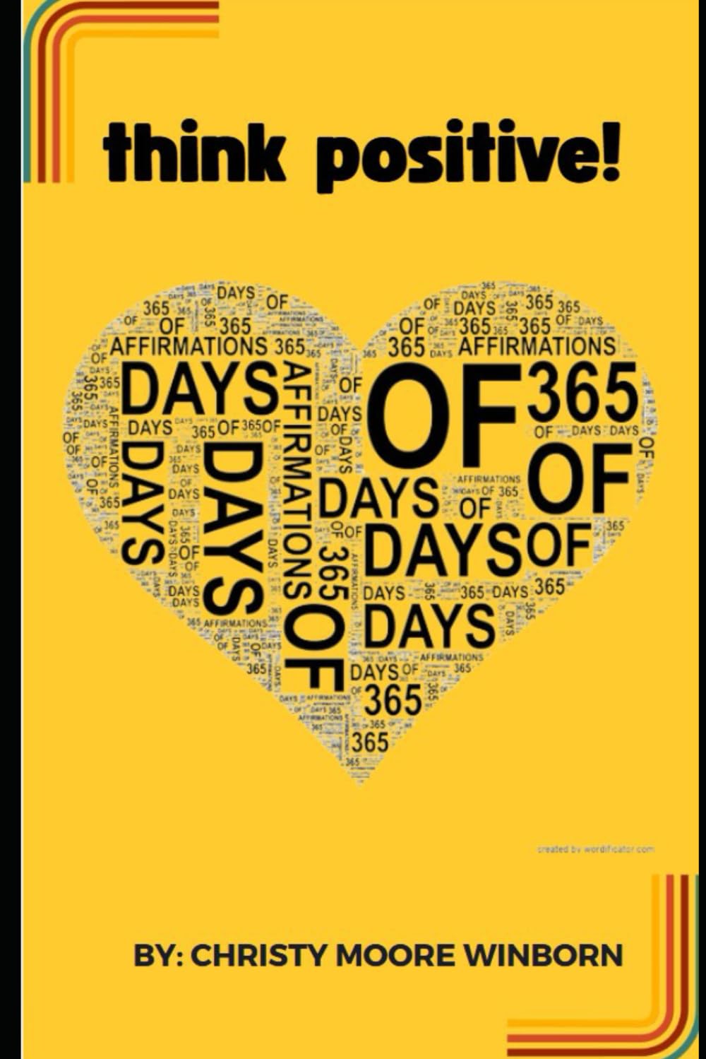 Think Positive: 365 Days of Affirmations