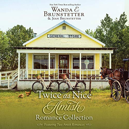 Twice as Nice Amish Romance Collection by Wanda E. Brunstetter, Jean Brunstetter episode artwork
