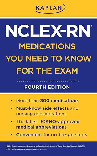 Kaplan NCLEX-RN Medications You Need to Know for the Exam
