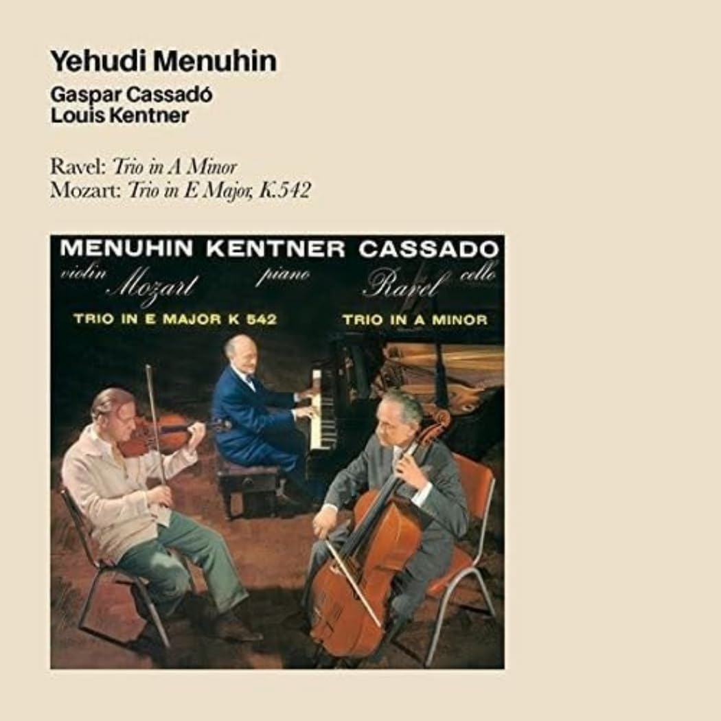 Ravel: Trio In A Minor. Mozart: Trio In E Major, K.542