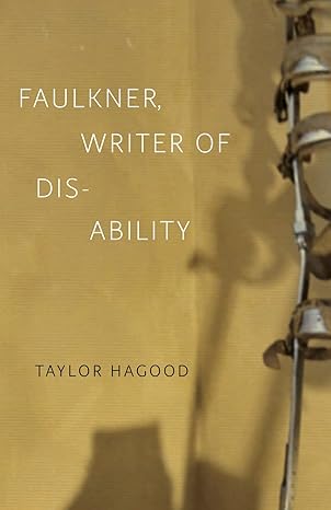 Faulkner, Writer of Disability (Southe Literary Studies)-Wow! eBook