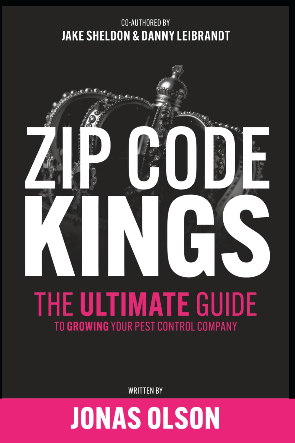 Zip Code Kings: The Ultimate Guide to Growing Your Pest Control Company