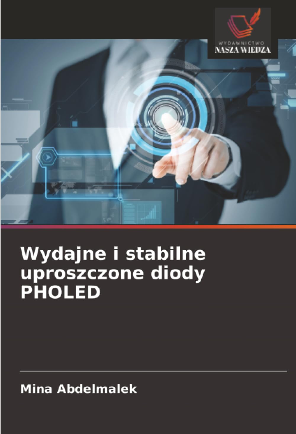Wydajne i stabilne uproszczone diody PHOLED