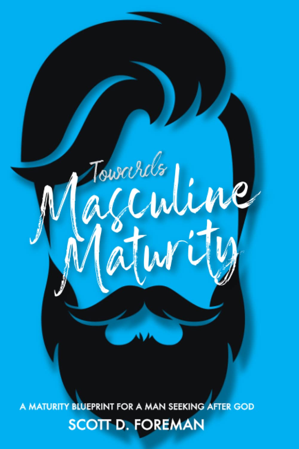 Towards Masculine Maturity: Four Maturity Identifiers for the Christian Man