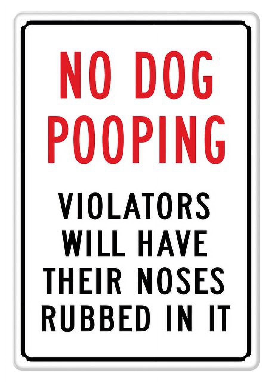 peiyeety No Dog Pooping Violators Will Have Their Noses Rubbed in It Aluminum Tin Sign for Home Kitchen Wall Decor 12x16 Inches