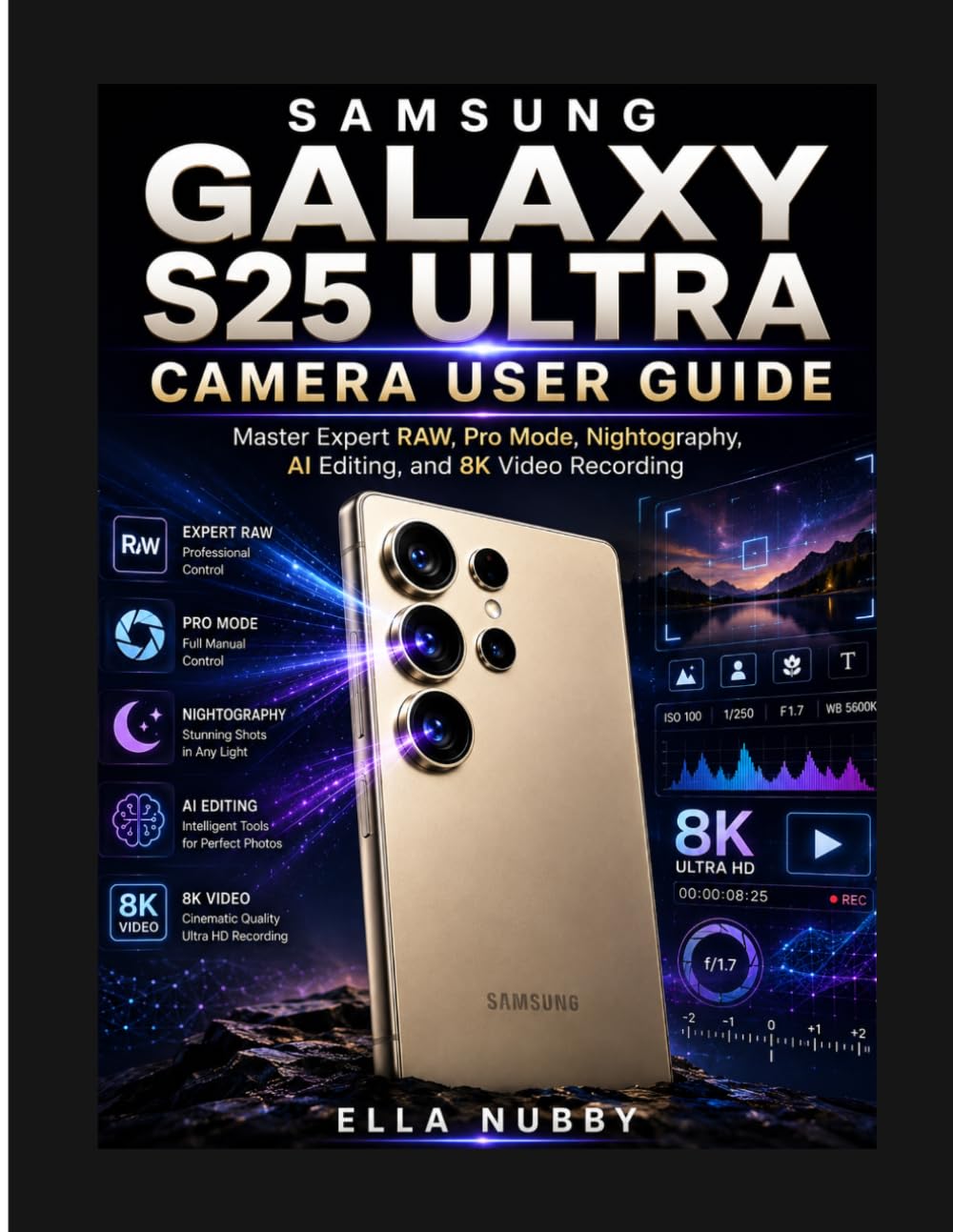 Guide Samsung Galaxy S25 Ultra camera manuel expert