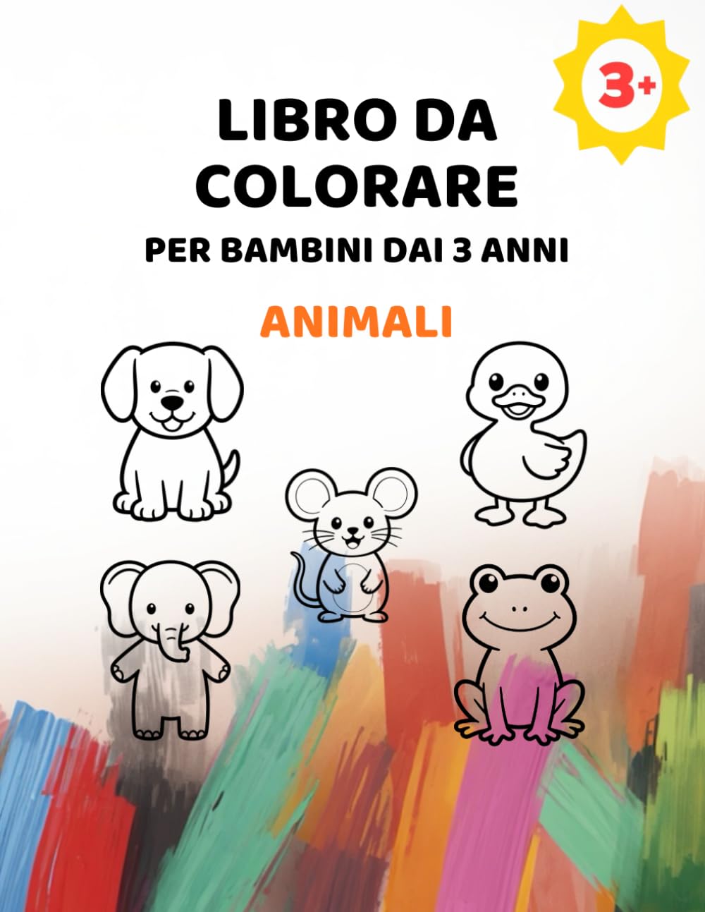 Libro da colorare per bambini dai 3 anni – Animali: Immagini grandi e semplici con linee extra spesse | Per bambini dai 3 ai 6 anni