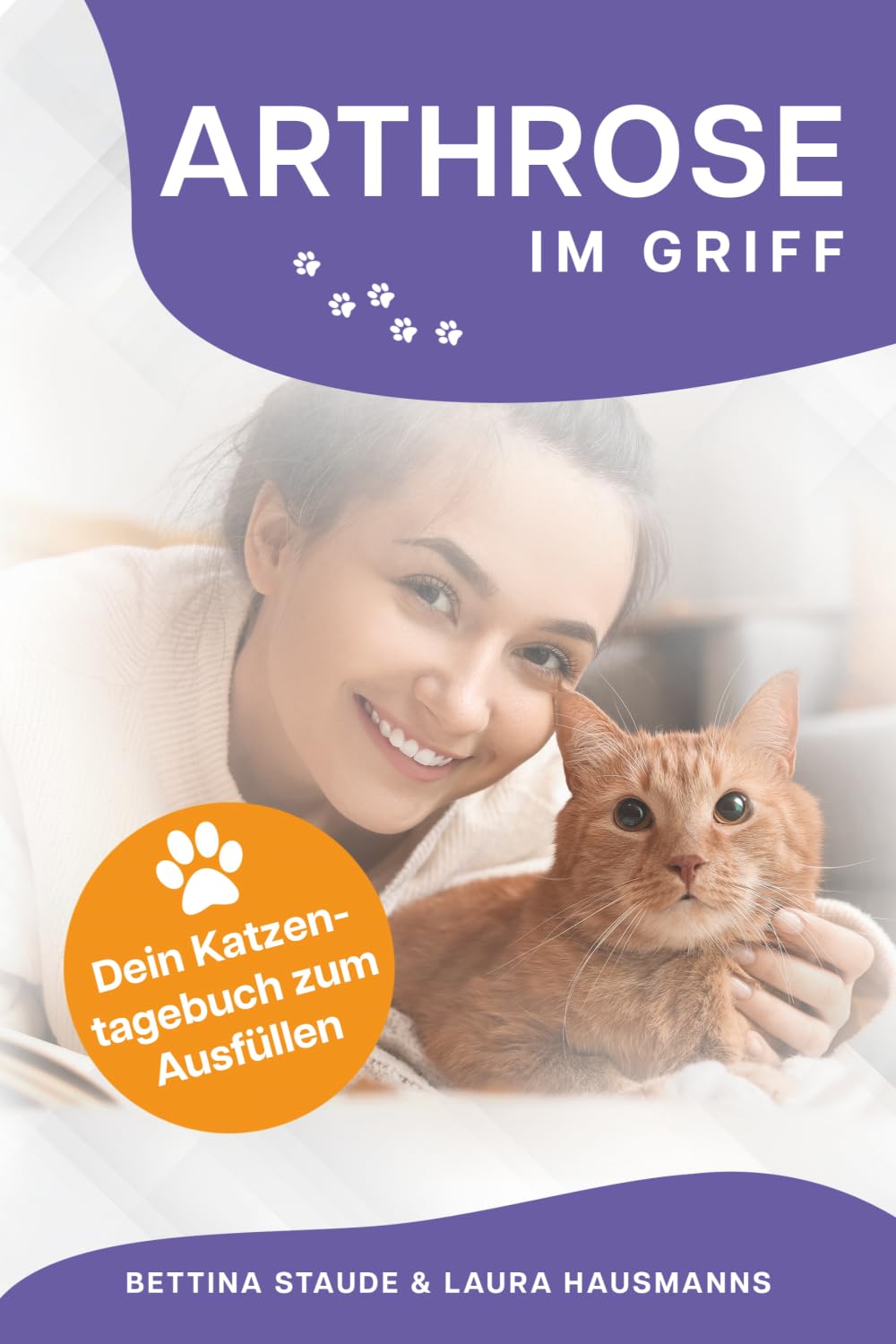 Dein Katzentagebuch zum Ausfüllen (Arthrose im Griff)