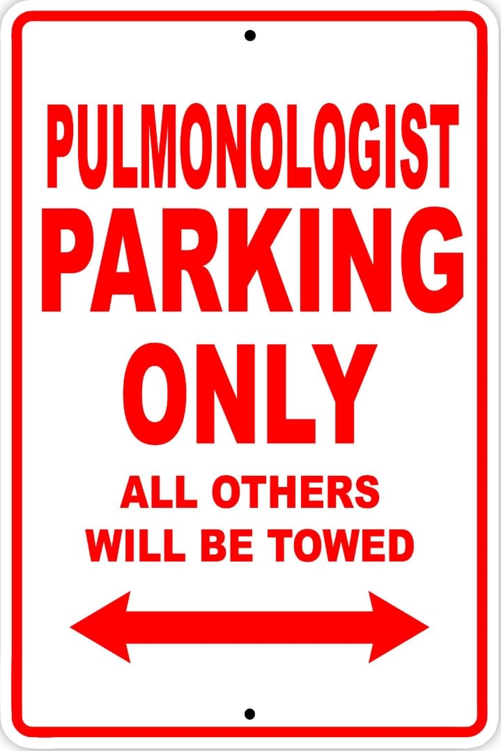 Pulmonologist Parking Only Gift Decor Novelty Garage Metal Sign