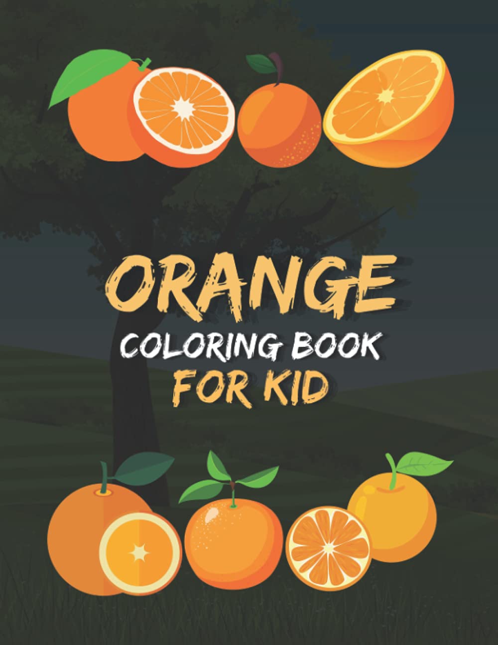 Orange Coloring Book for Kids: Orange Coloring Book for Kids with Fun, Easy, and Relaxing