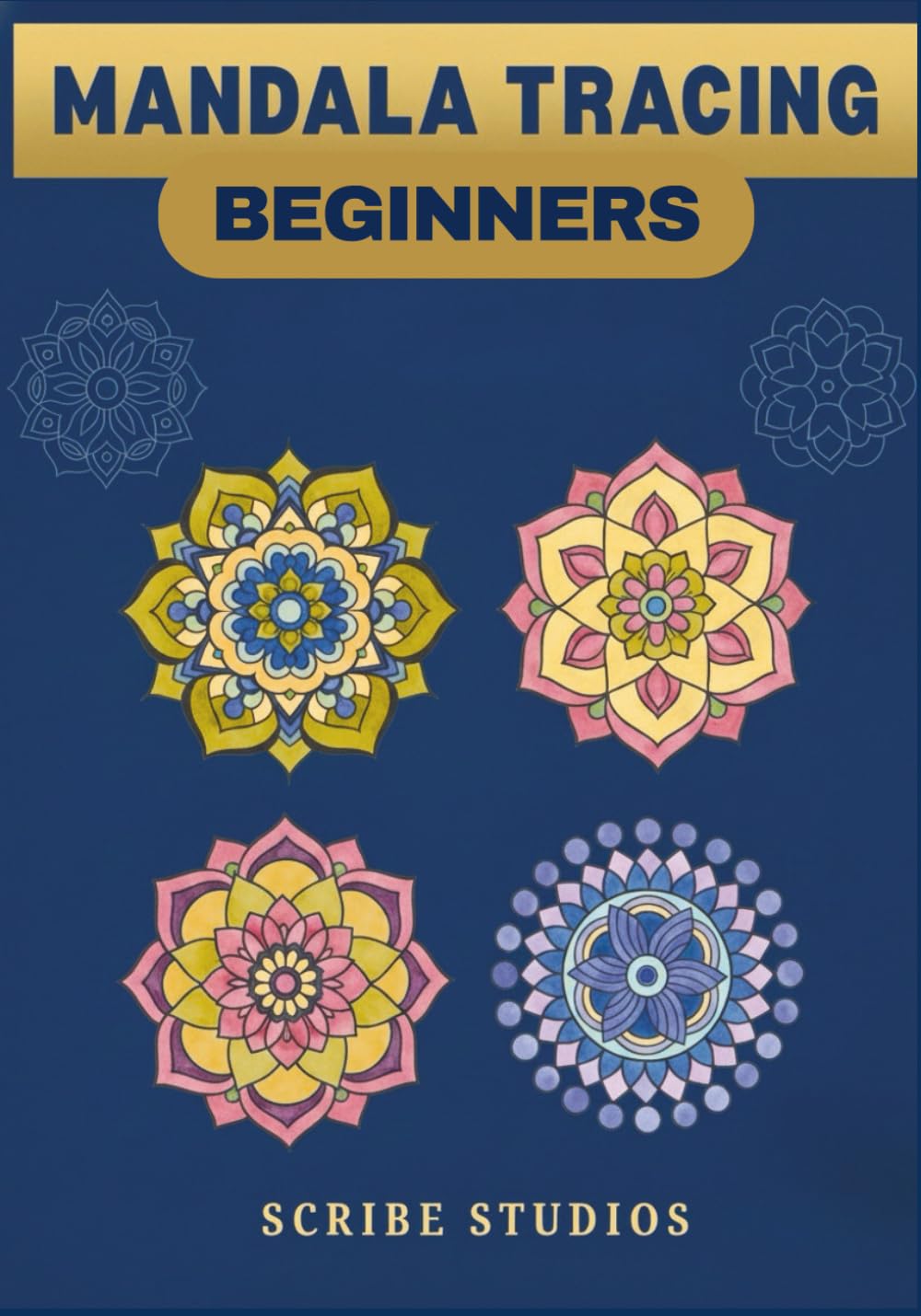 Mandala Tracing for Beginners : Art Therapy For Anxiety and Stress Relief With Simple Design Patterns (Mandala Magic Tracing Books For Artistic Expression)