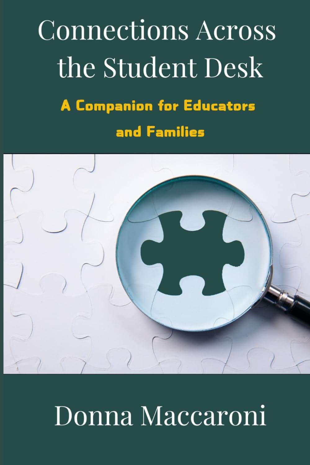 Connections Across the Student Desk: A Companion for Educators and Families