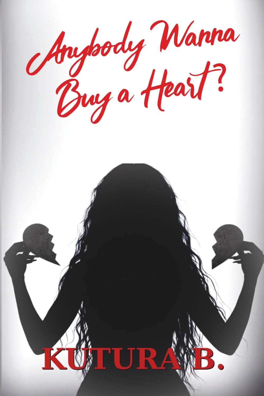 Anybody Wanna Buy A Heart?