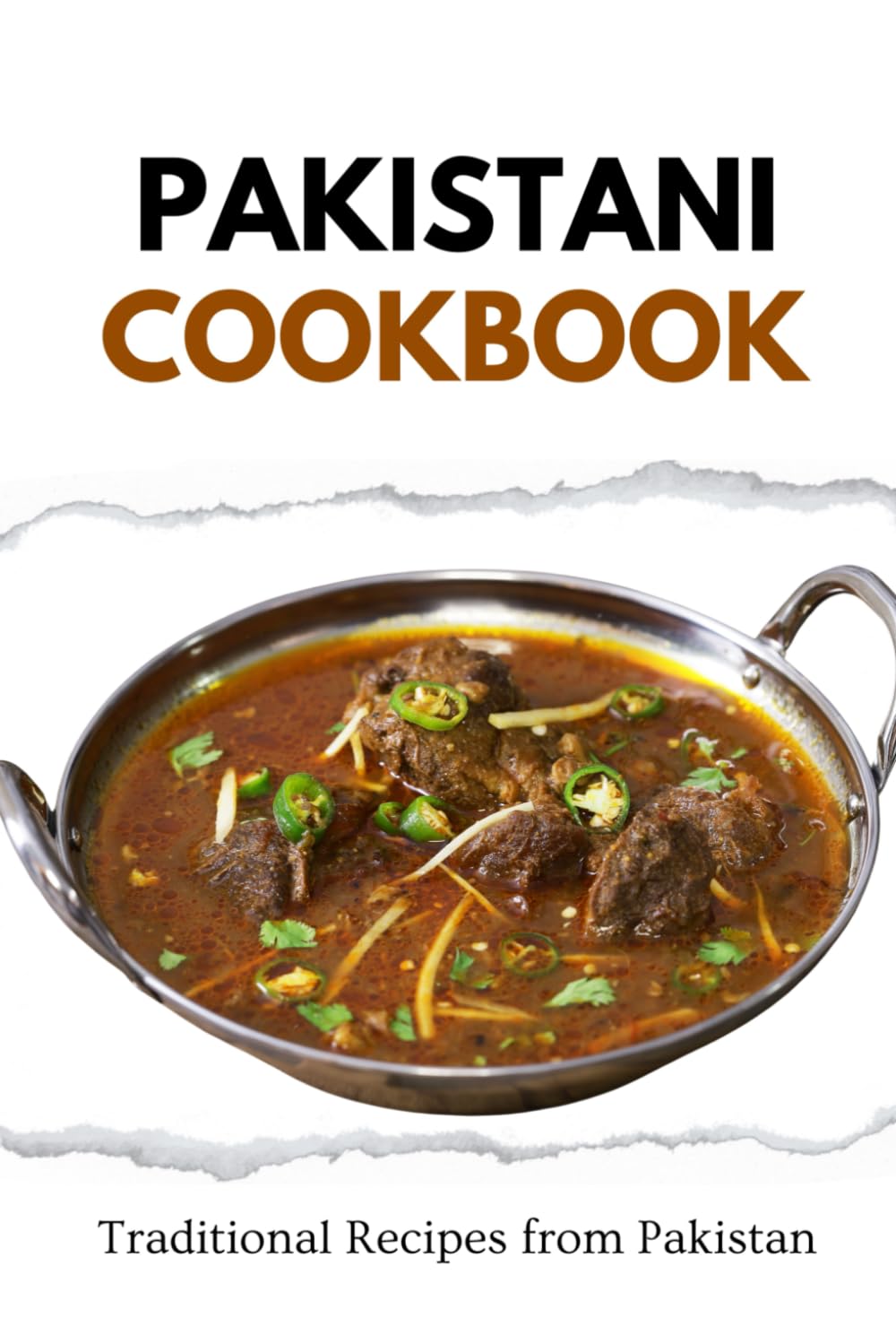 Pakistani Cookbook: Traditional Recipes from Pakistan (Asian Food)