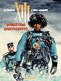  XIII - Tome 16 - Opération Montécristo (French Edition)