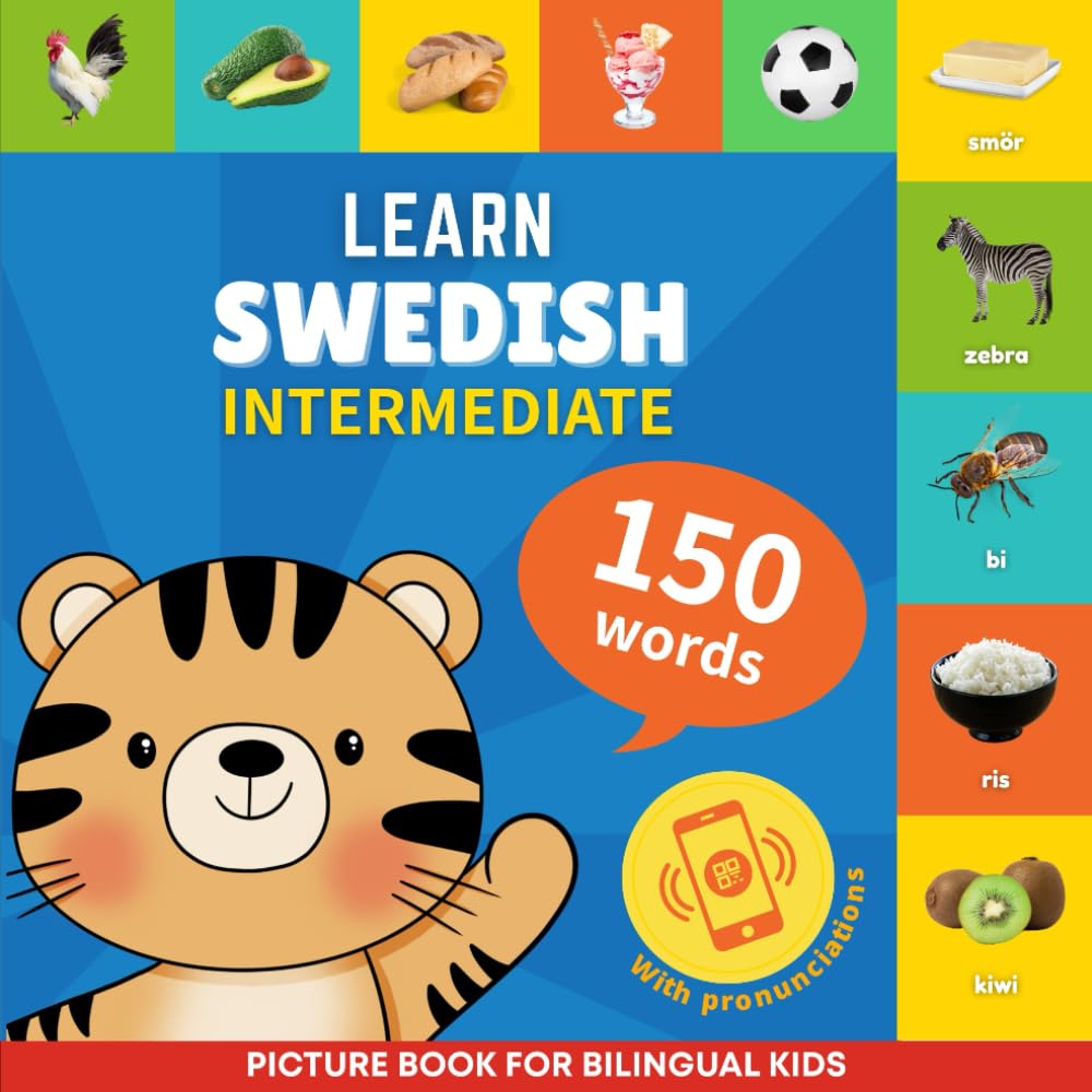Learn swedish - 150 words with pronunciations - Intermediate: Picture book for bilingual kids: 2
