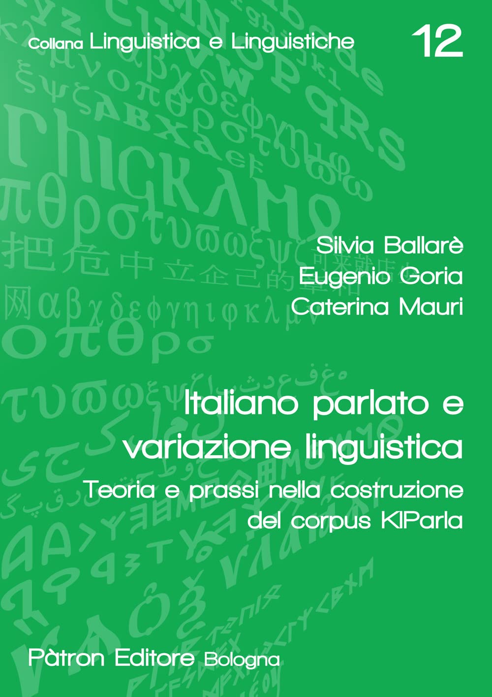 Italiano Parlato E Variazione Linguistica. Teoria E Prassi Nella Costruzione Del Corpus Kiparla - 4