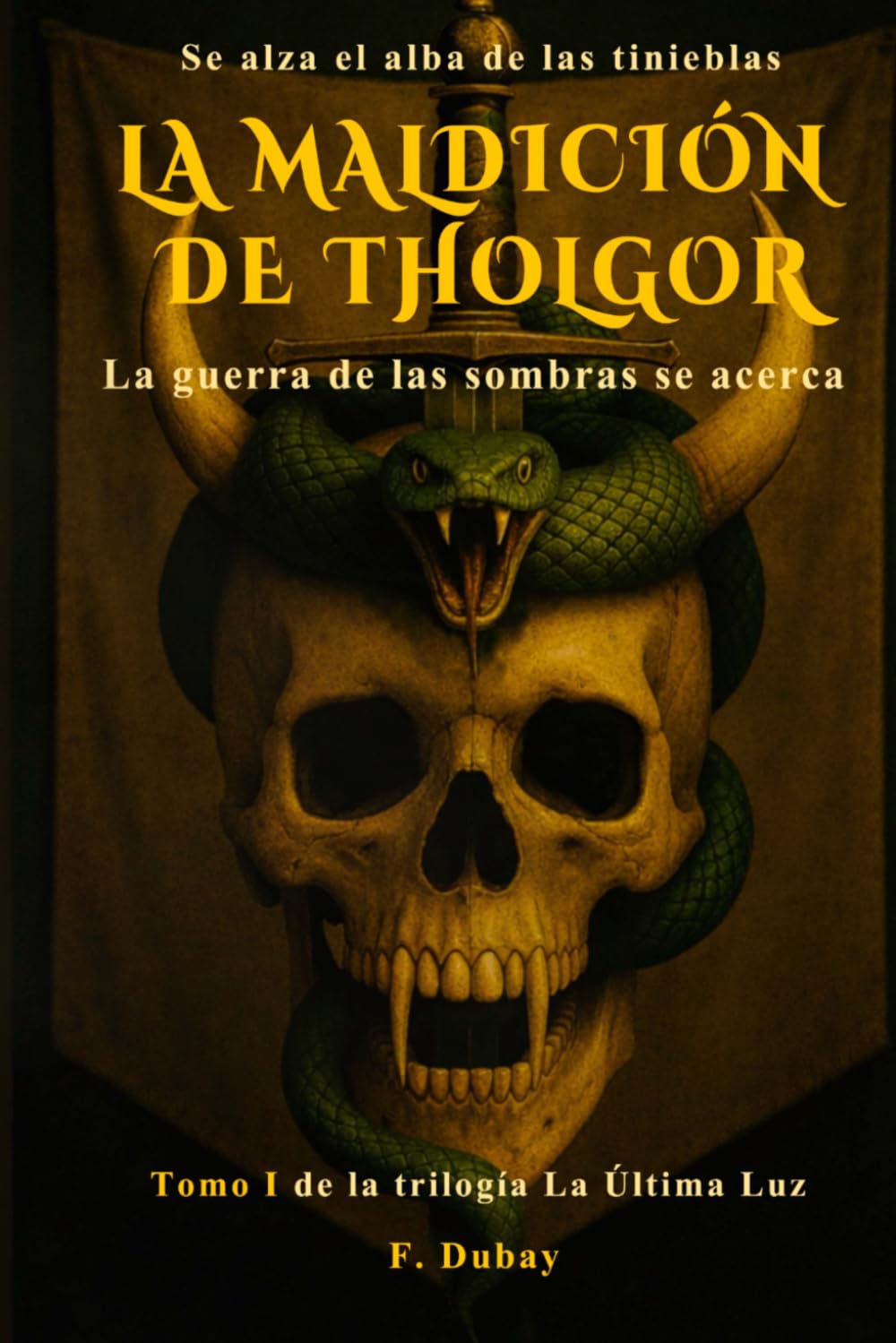 La Maldición de Tholgor (Trilogía La última luz)