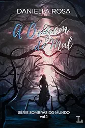 A origem do mal: Sombras do Mundo 2