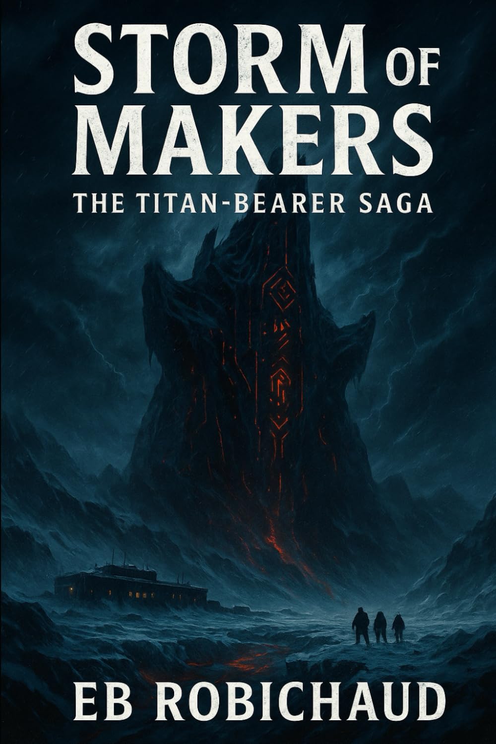Storm of Makers (The Titan-Bearer Saga)