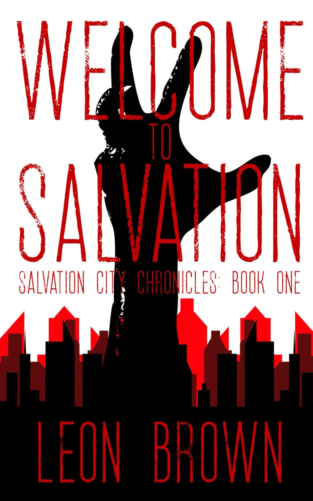 Welcome to Salvation: 1 (Salvation City Chronicles)