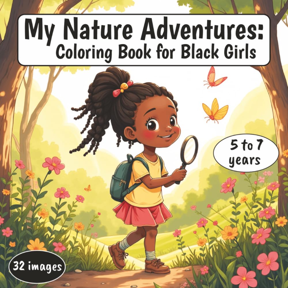 My Nature Adventures: Coloring Book for Black Girls | 5 to 7 years | 32 images