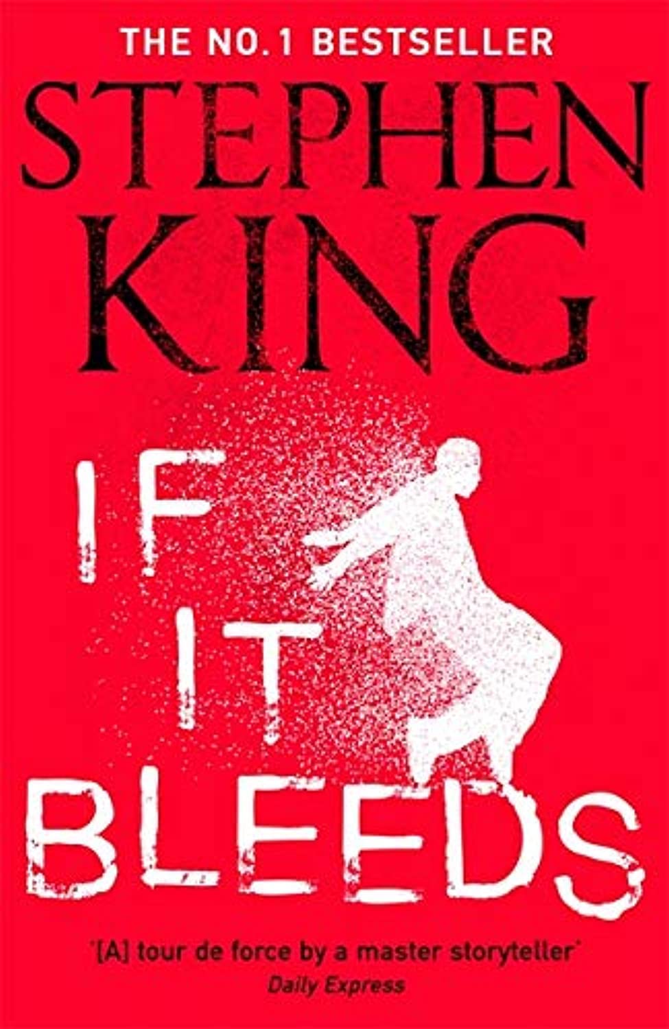 If It Bleeds: The No. 1 bestseller featuring a stand-alone sequel to THE OUTSIDER, plus three irresistible novellas Paperback – Big Book, 8 June 2021