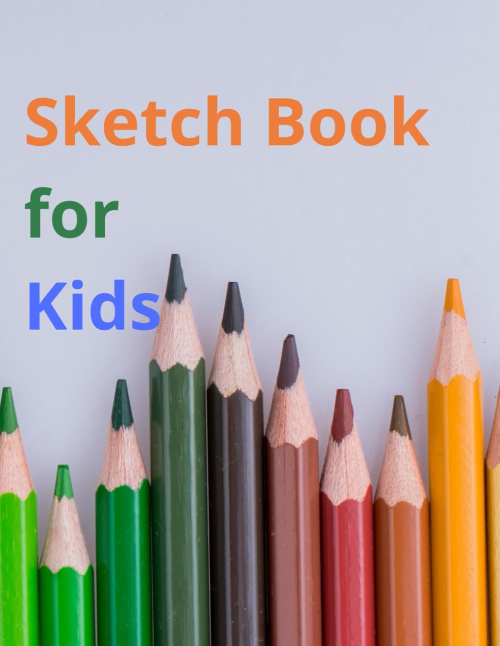 Sketch Book for kids: Sketch Book for kids,120 pages 8.5×11 no bleed notbook drawing and painting