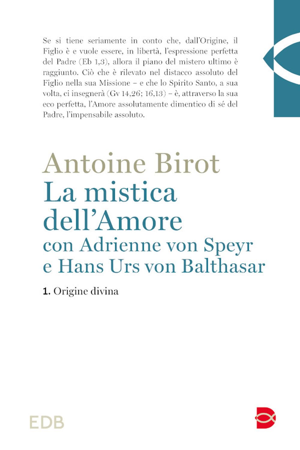 La Mistica Dell'amore Con Adrienne Von Speyr E Hans Urs Von Balthasar. Origine Divina (Vol. 1) - 4