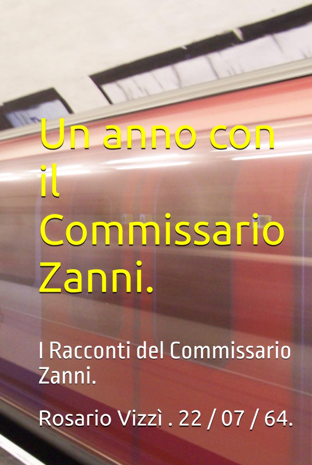 Un anno con il Commissario Zanni.: I Racconti del Commissario Zanni.