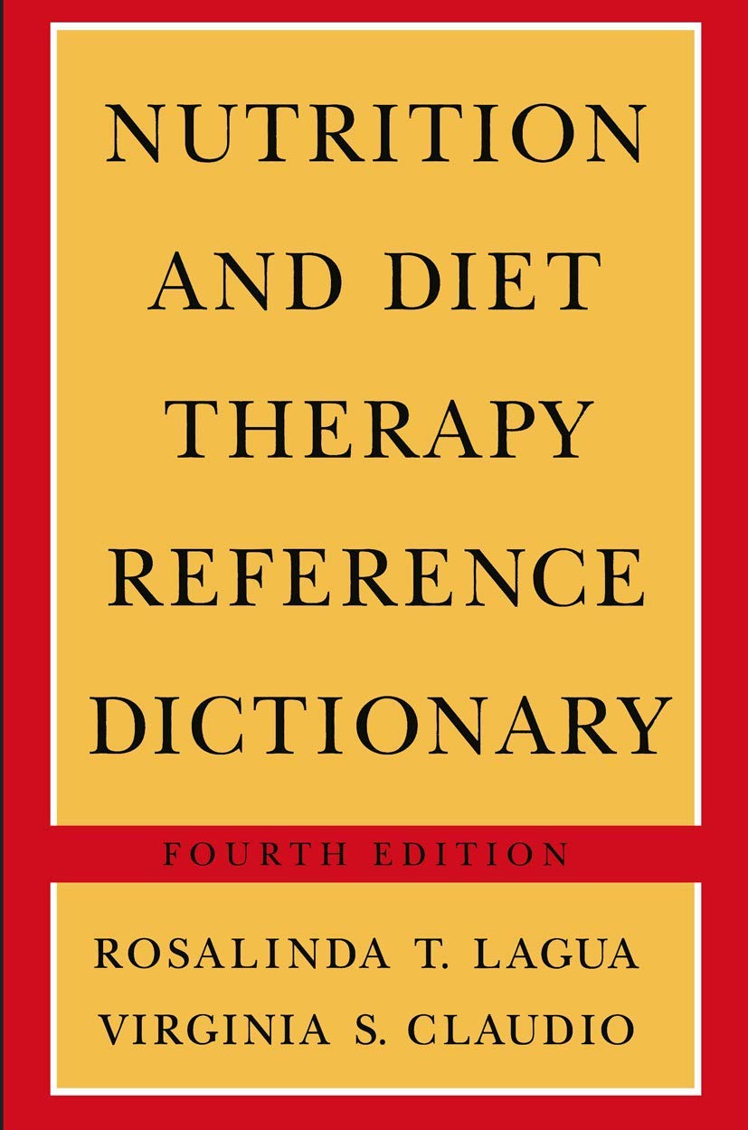 Nutrition and Diet Therapy Reference Dictionary
