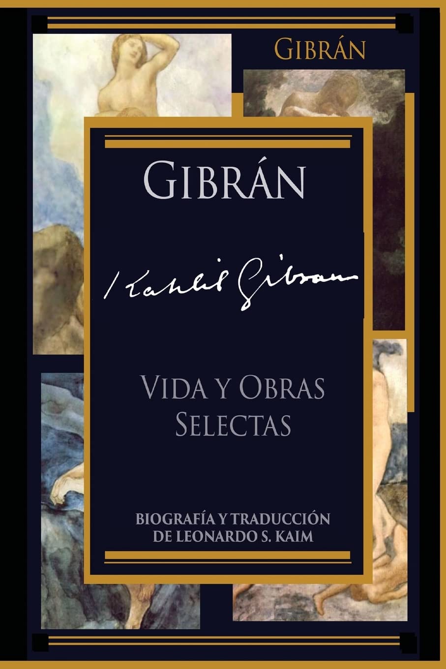 Vida y Obras Selectas (Obra Selecta de Gibran) (Spanish Edition)