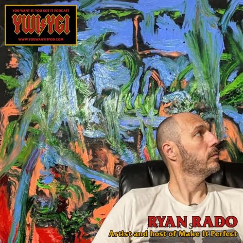 Page de couverture de #68 Ryan Rado Artist & Host of Make It Perfect